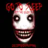 DeceptiBotIsRapping - GO TO SLEEP (Jeff the Killer Rap) - Single